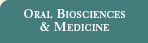 Oral Biosciences & Medicine